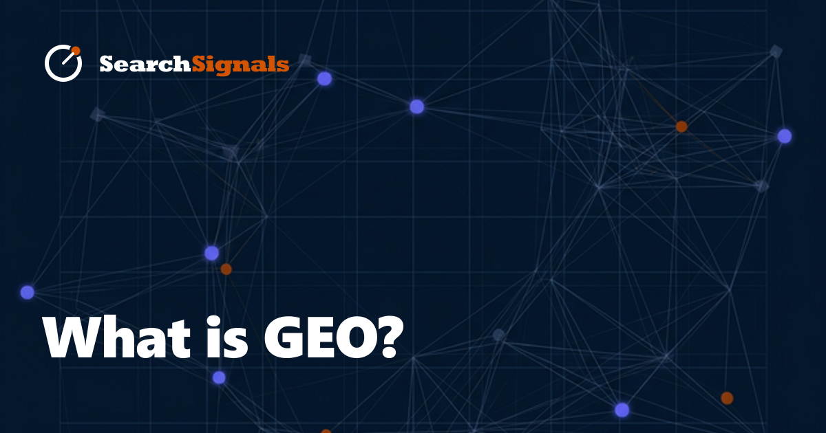 What Is GEO? The Complete Guide to Generative Engine Optimization